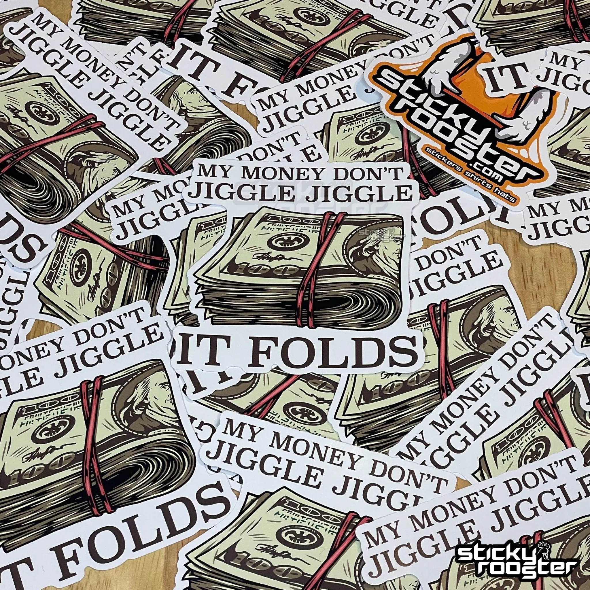 My Money Don't Jiggle Jiggle sticker